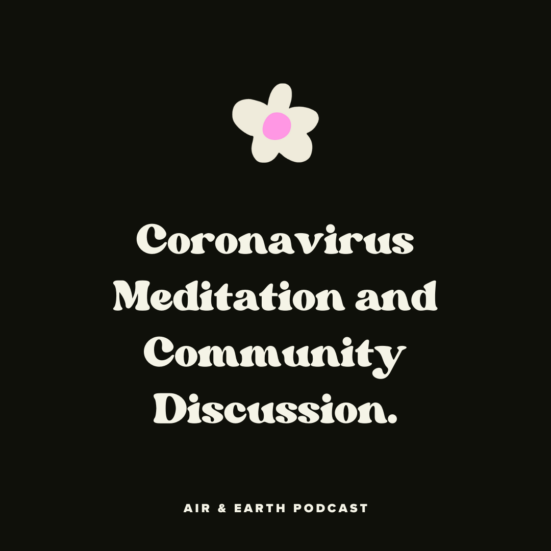 Coronavirus Meditation and Community Discussion episode artwork