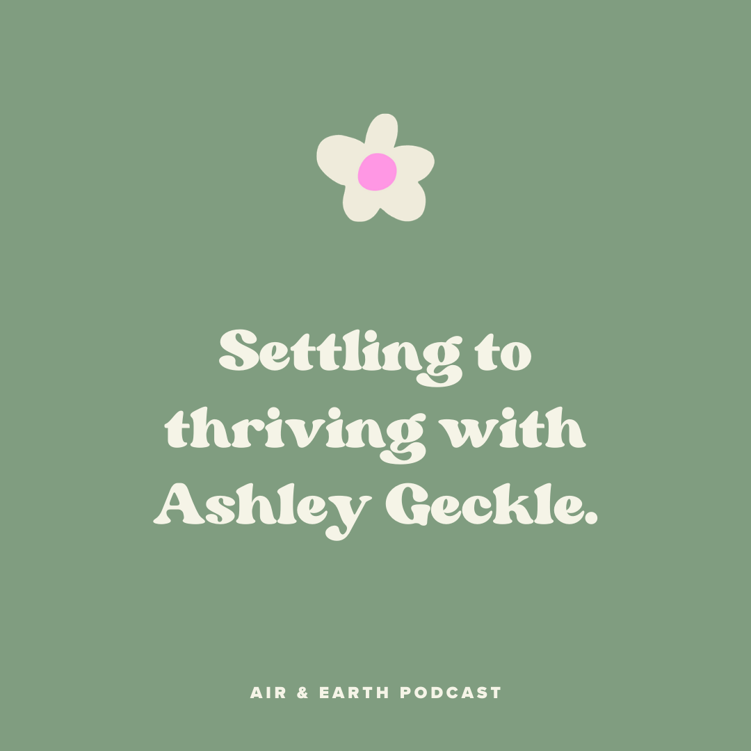 Settling to Thriving with Ashley Geckle episode artwork