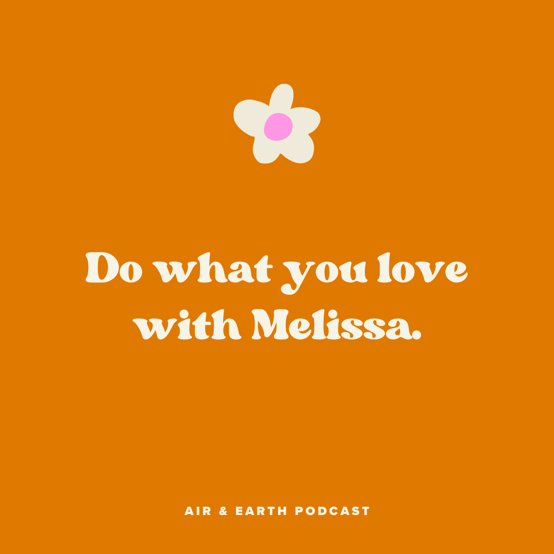 26: Do what you love with Melissa episode artwork
