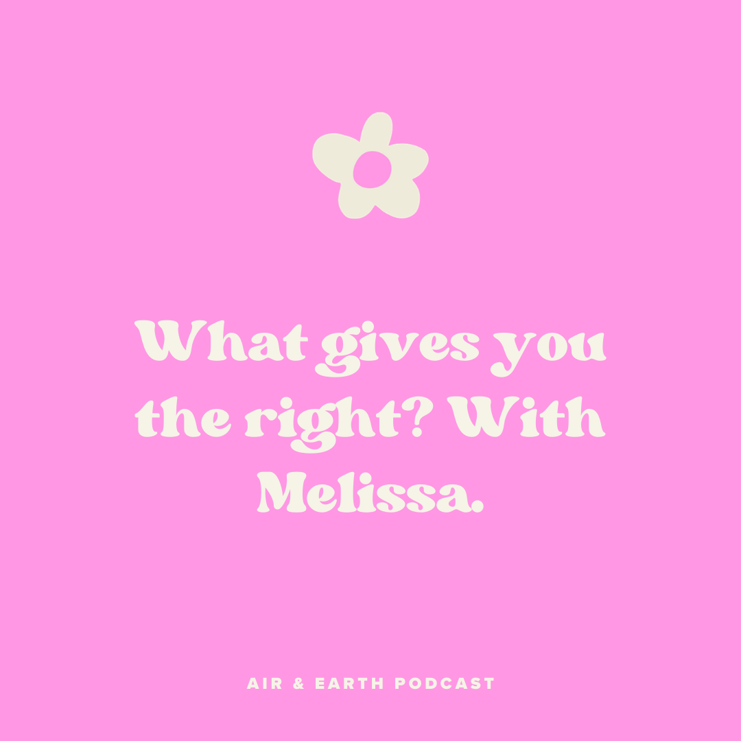 19: What gives you the right? with Melissa episode artwork
