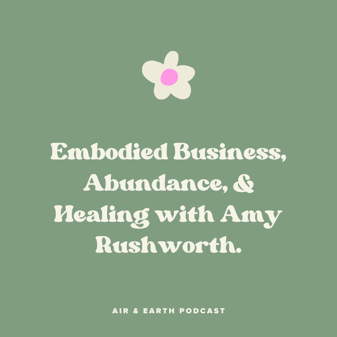 Embodied Business, Abundance, & Healing with Amy Rushworth episode artwork