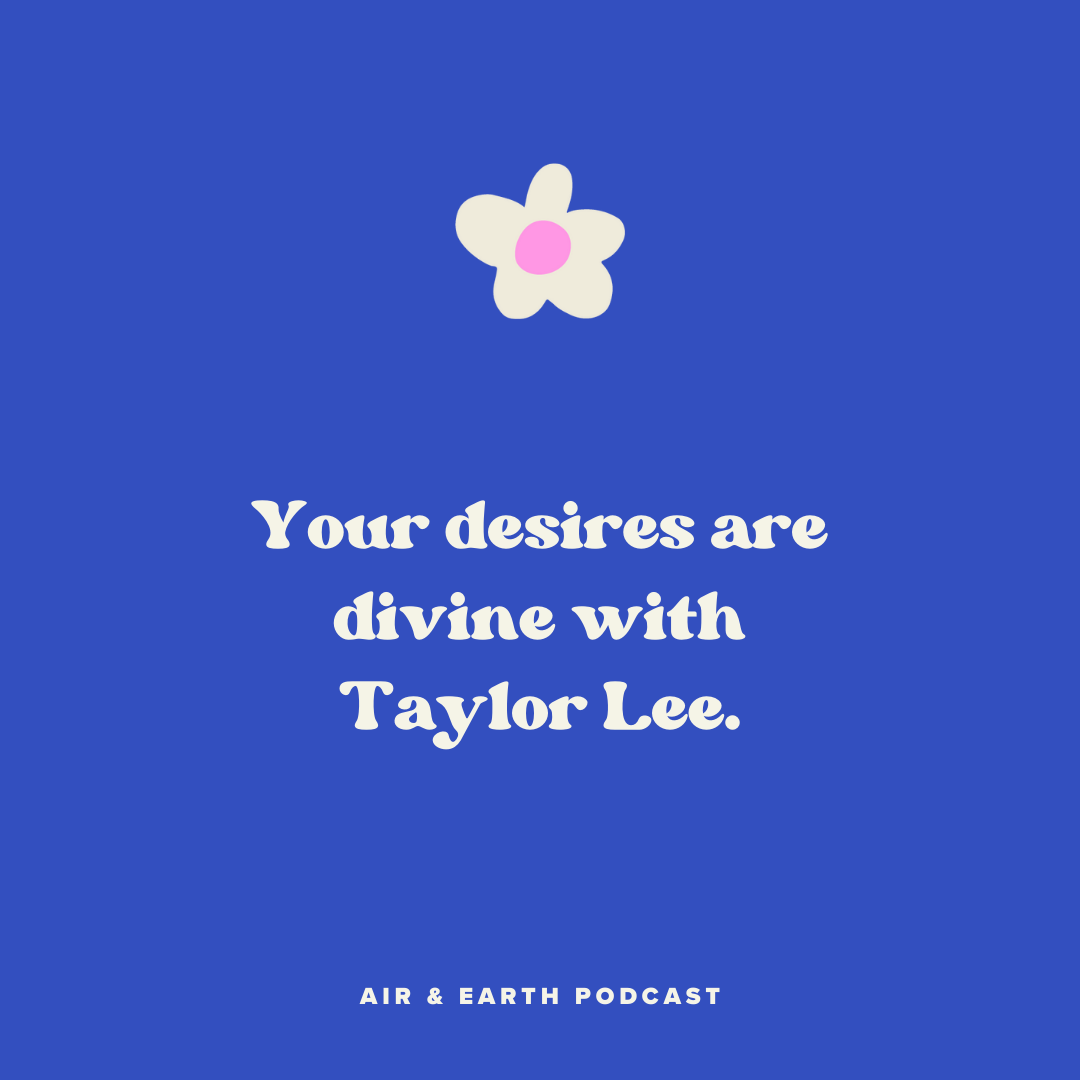 Your desires are divine with Taylor Lee episode artwork