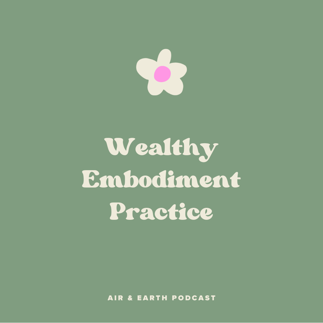 Wealthy Embodiment Practice episode artwork