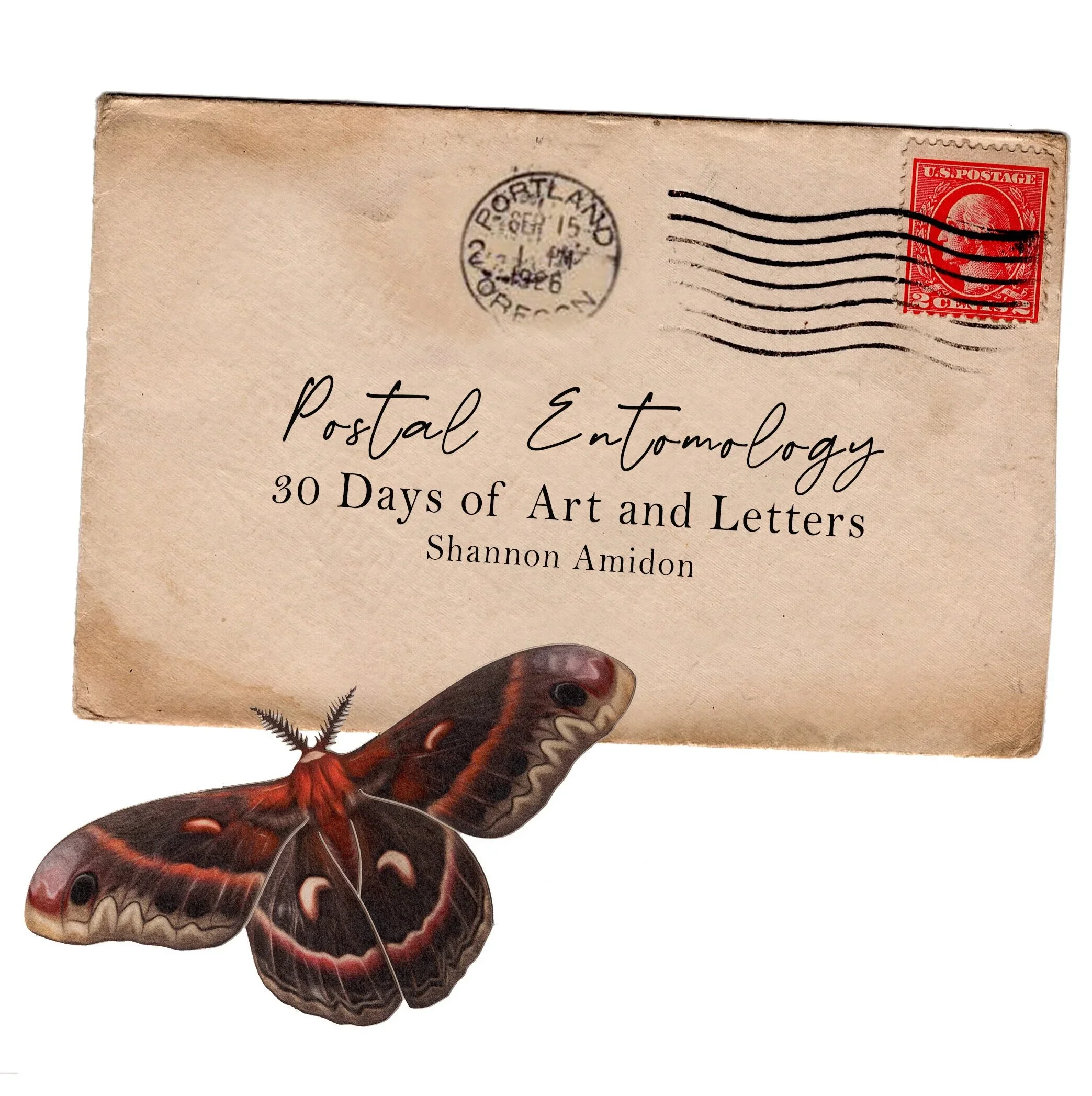 A vintage envelope with a stamp and postmark, featuring a butterfly at the bottom, and the words 'Postal Entomology: 30 Days of Art and Letters' by Shannon Amidon.