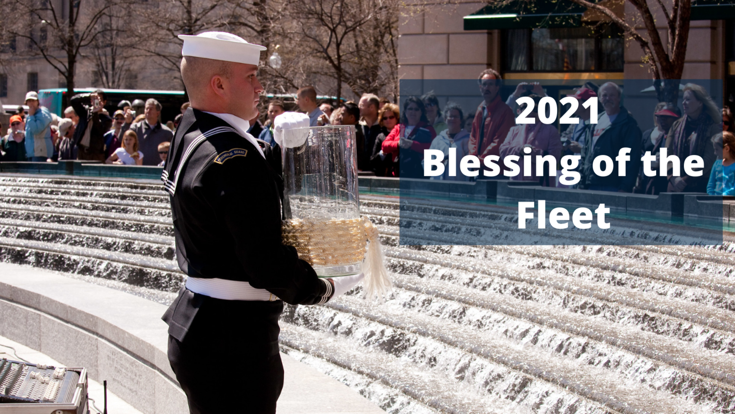 United States Navy Memorial to Broadcast Blessing of the Fleet