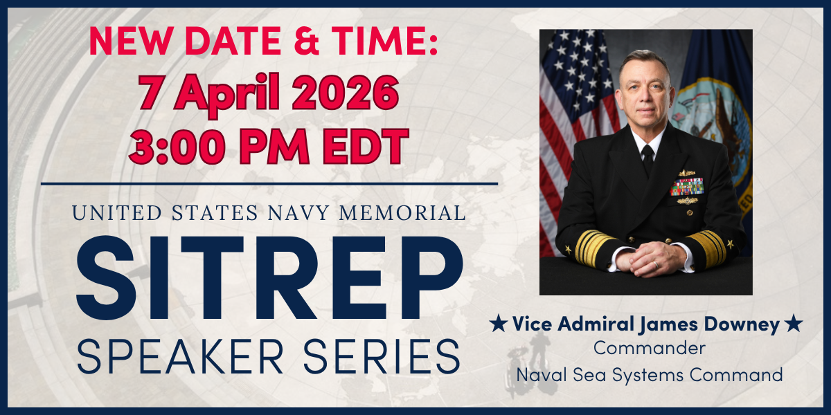 SITREP Speaker Series: Vice Admiral Jim Downey