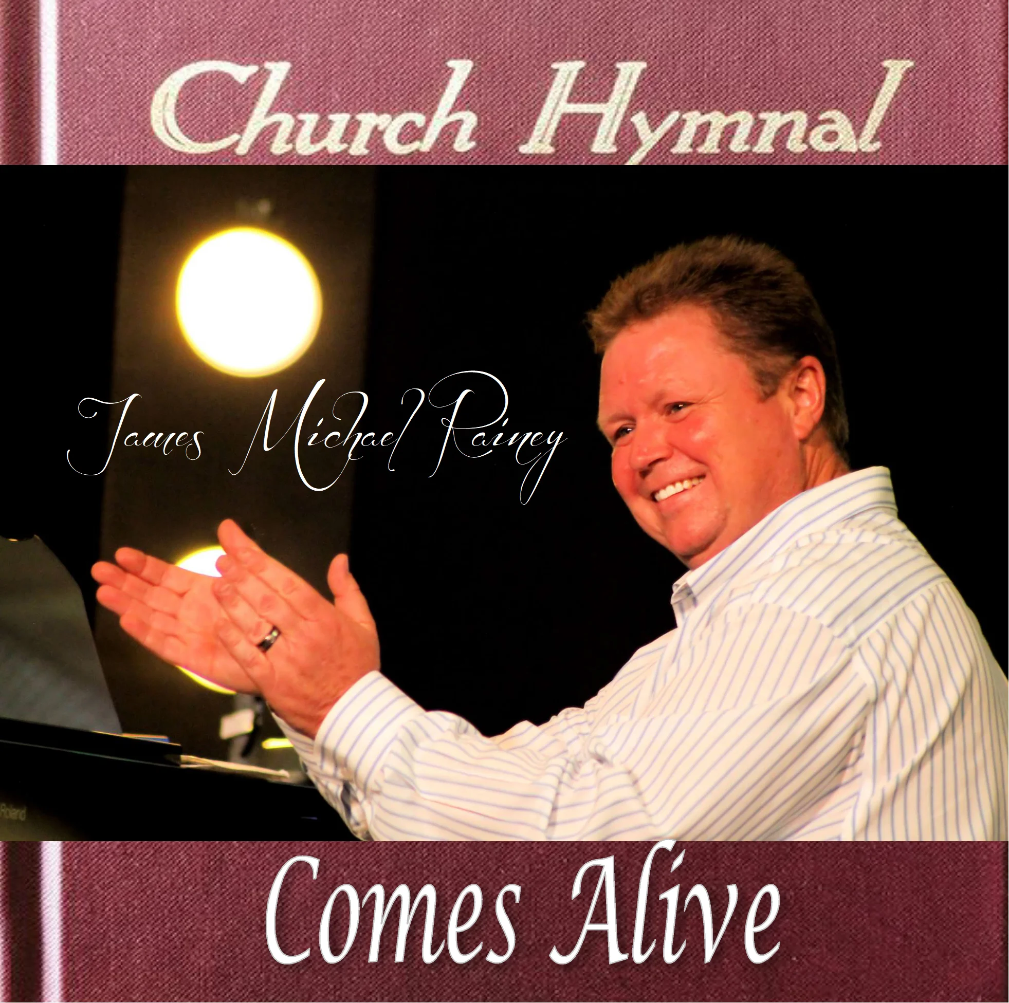 James Michael Rainey "Church Hymnal Comes Alive"