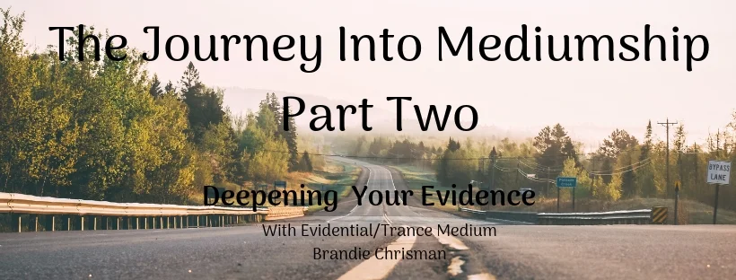 The Journey Into Mediumship Part Two