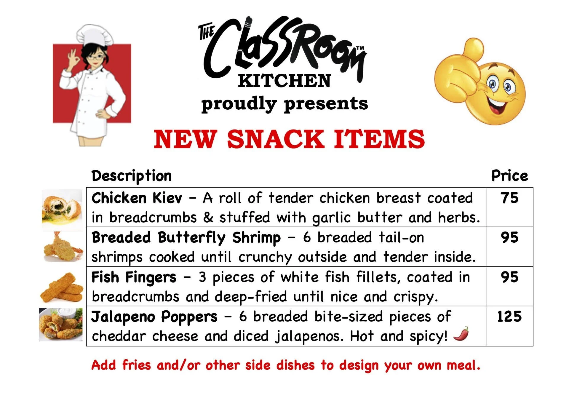 Poster advertising new snack items at a restaurant with a cartoon chef, a smiley face giving a thumbs up, and a list of snack descriptions with prices.