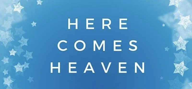 Here comes Heaven Part 2