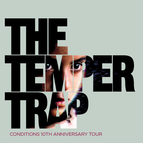 The Temper Trap – 4th December 2019 @ The Forum, Melbourne VIC