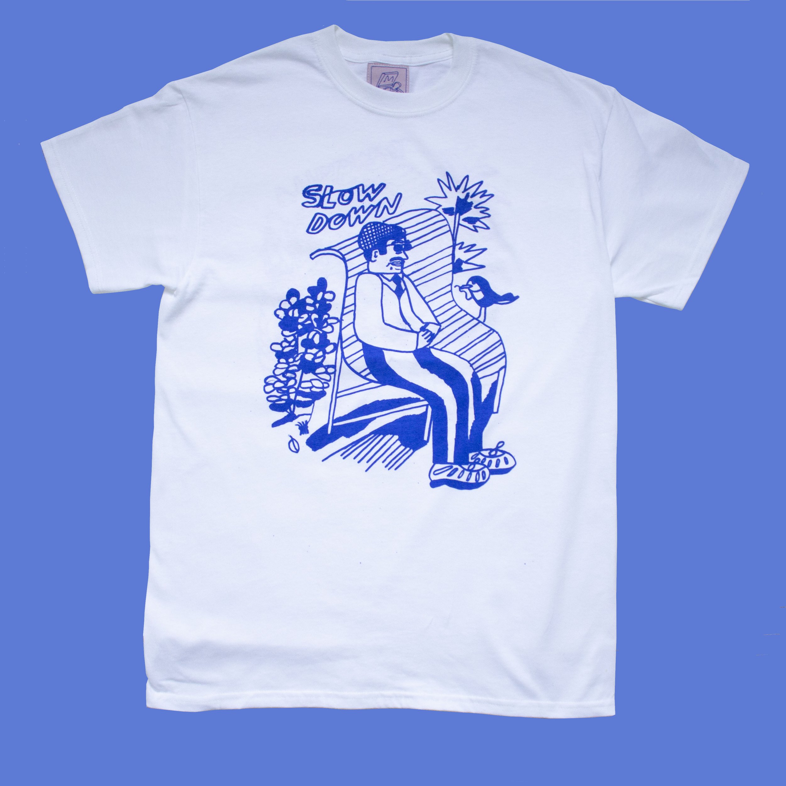 slow down t shirt .jpg