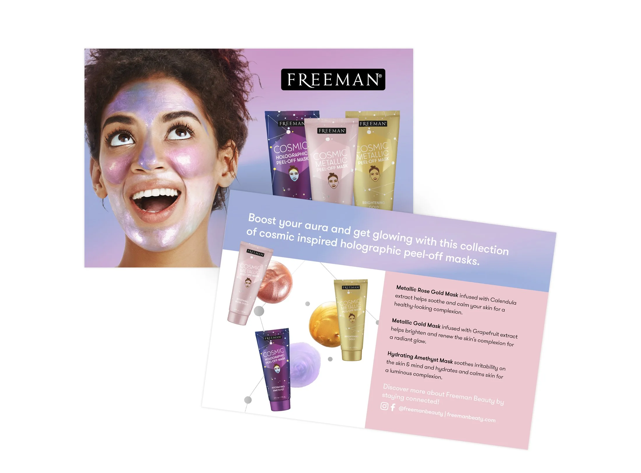  Outside of this packaging evolution, I also took the lead on transitioning the brand through other applications like postcard mailers, in-store shippers and shelf graphics, innovative mask melt packaging, and branding PR social media events, such as