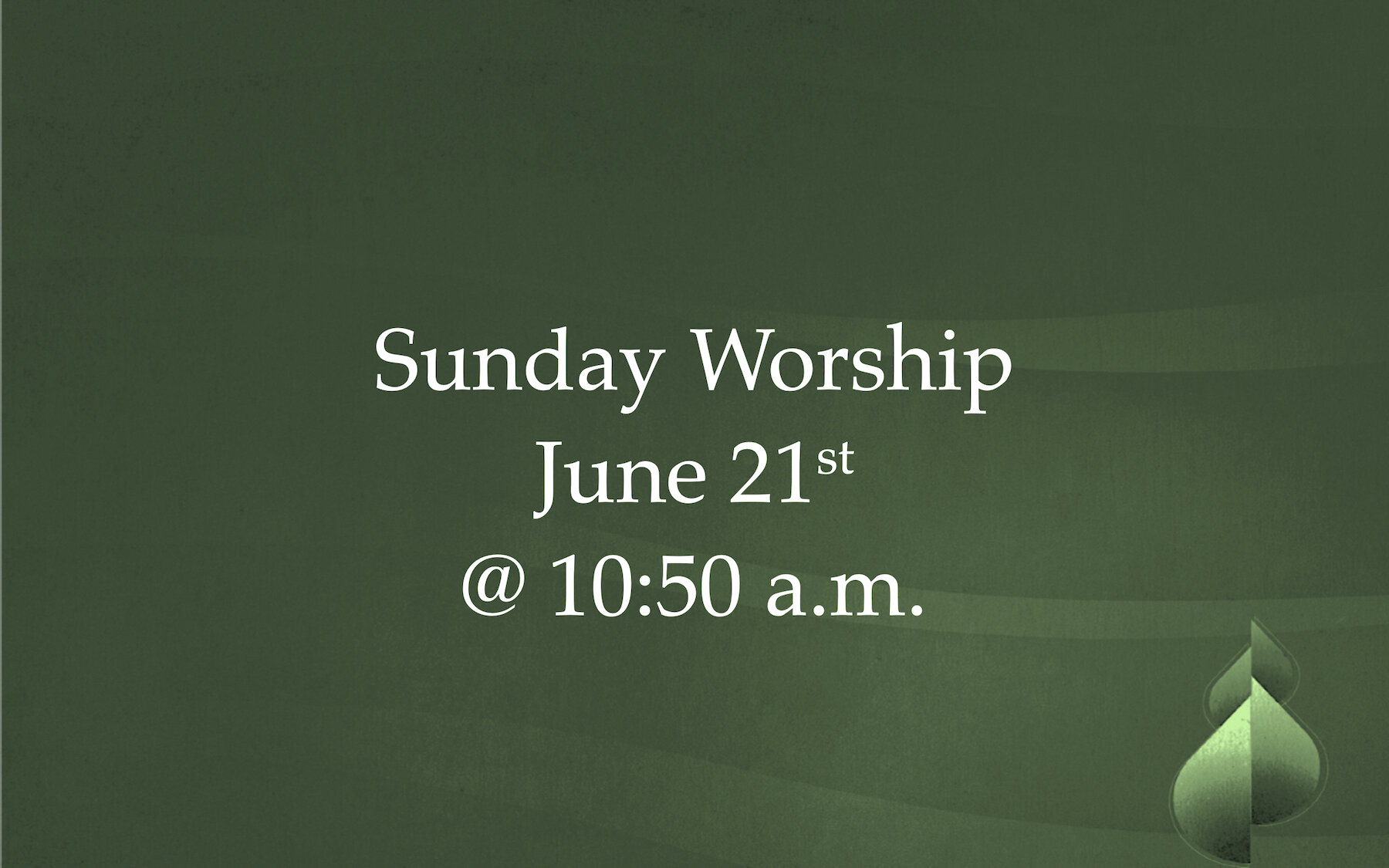 Sunday Worship - June 21