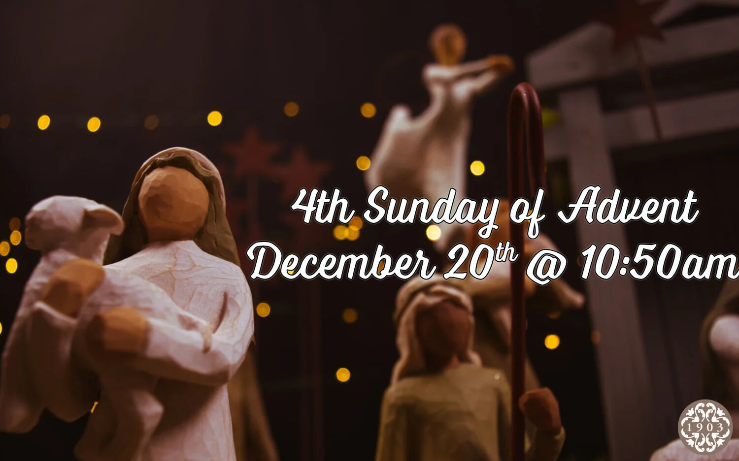4th Sunday of Advent - December 20th
