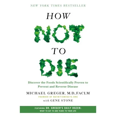 How Not To Die - Incredible source of plant based evidence and knowledge.