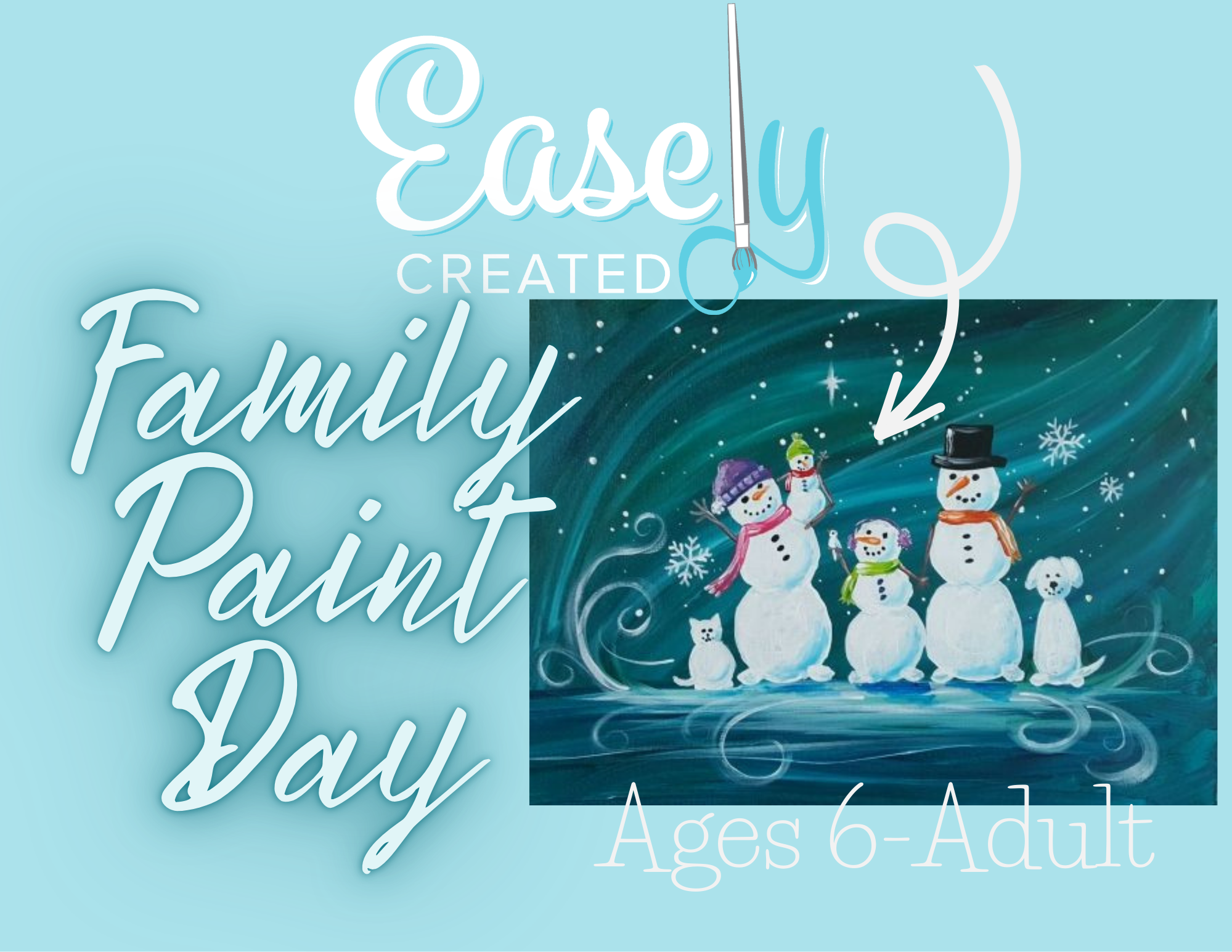 Family Day Paint Class Open to Ages 6 - Adult  "Snowman Family"