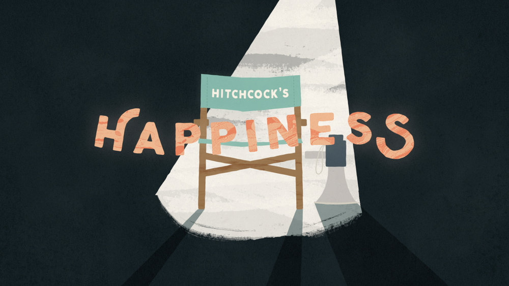 Hitchcock's Happiness — Plain|Sight Hitchcock's Happiness — Plain|Sight