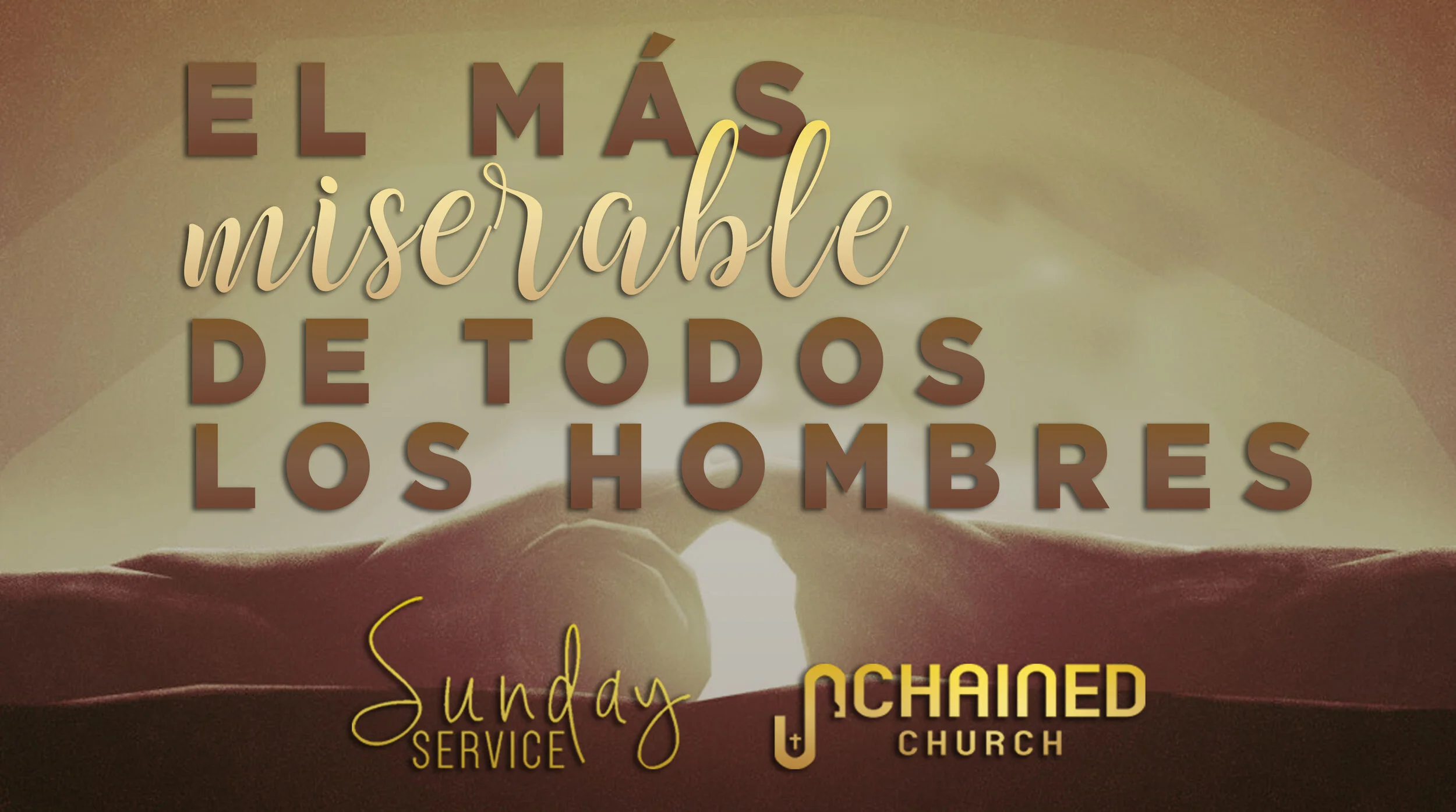 El más miserables de todos los hombre