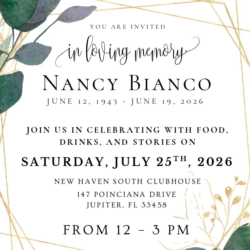 Invitation for Nancy Bianco celebration of life, July 25, 2026, New Haven South Clubhouse, Jupiter FL.