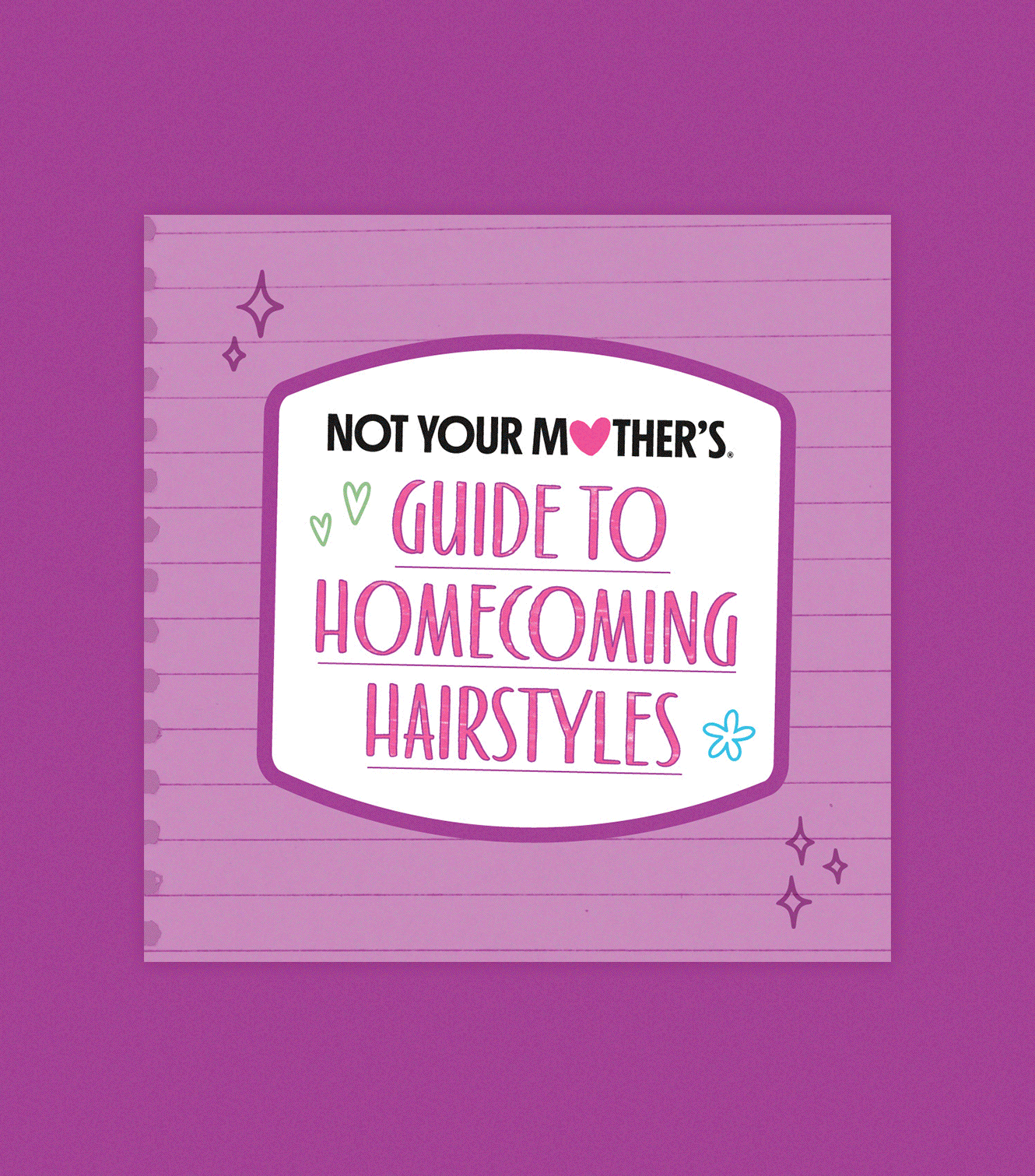 Book titled 'Not Your Mother’s Guide to Homecoming Hairstyles' with colorful text and decorative illustrations on a purple background.