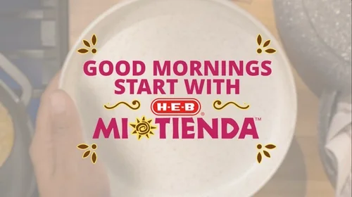 Commercial into for H-E-B Mi Tienda "Good Mornings Start With Mi Tienda" in colorful letters.