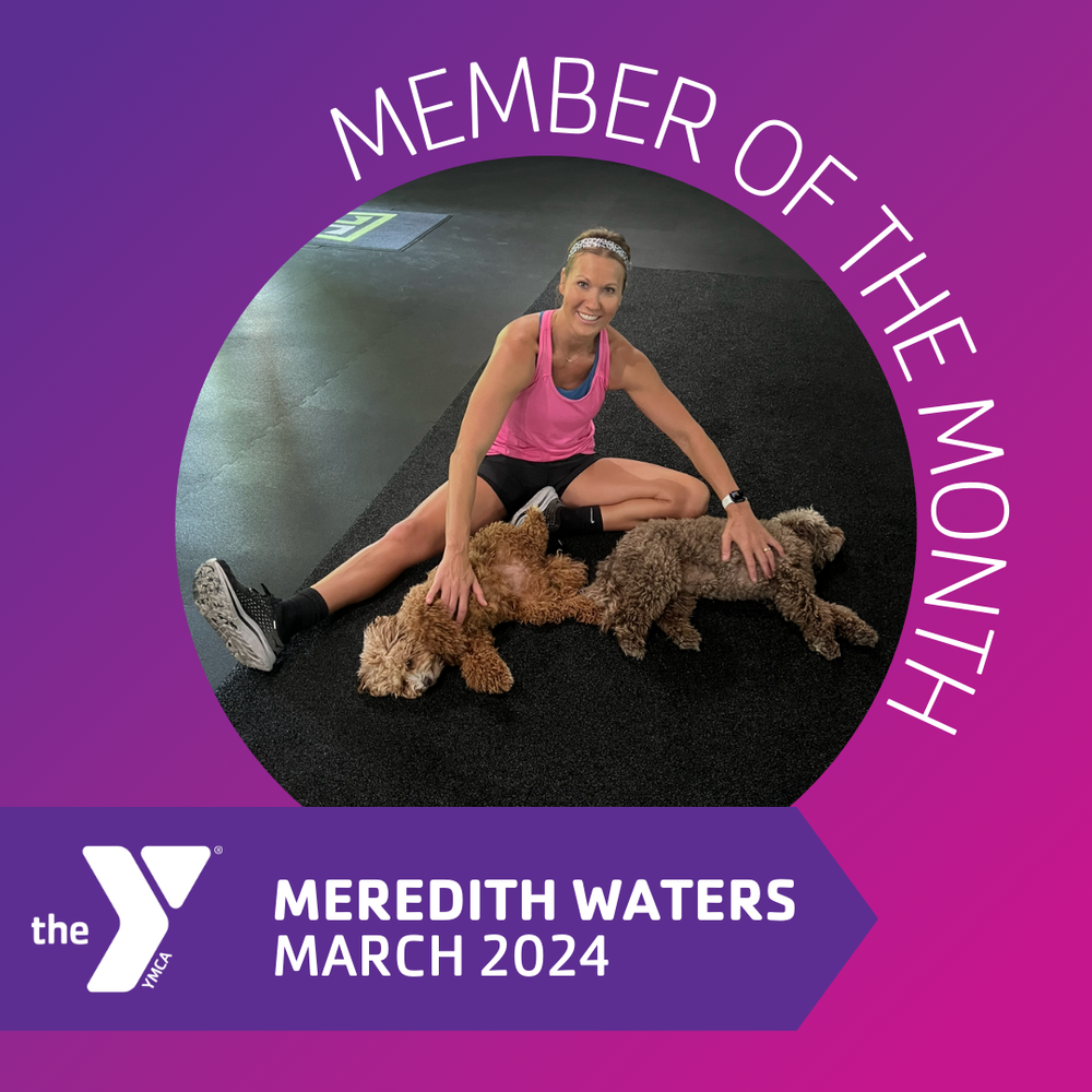 March Member of the Month - Meredith Waters — YMCA OF PARKERSBURG