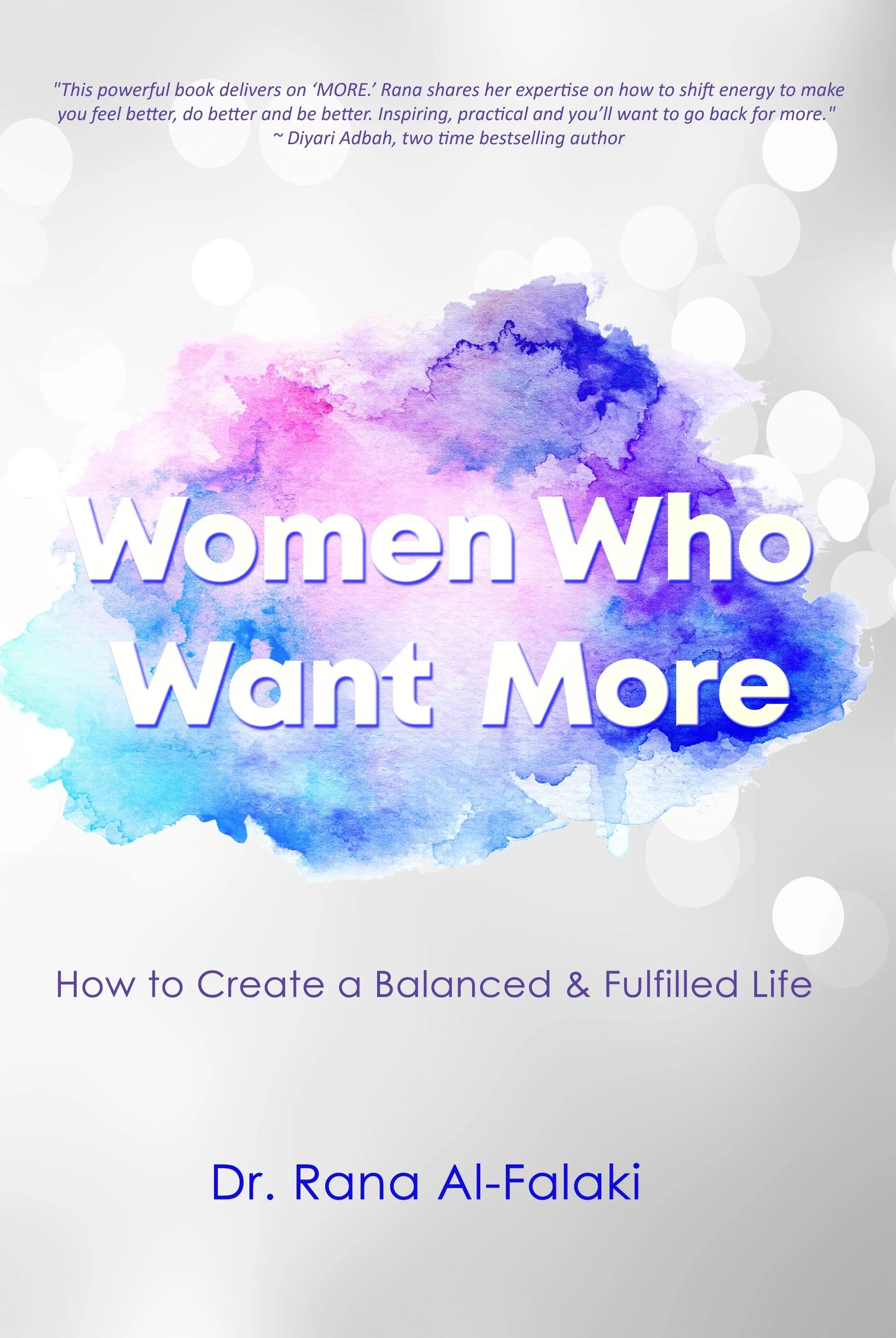 Book: Women Who Want More : How to Create a Balanced and Fulfilled Life