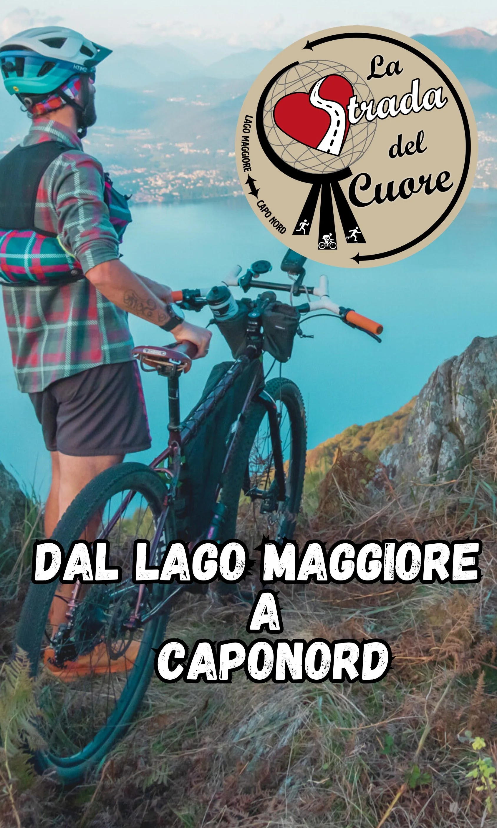 Dal Lago Maggiore a Caponord
