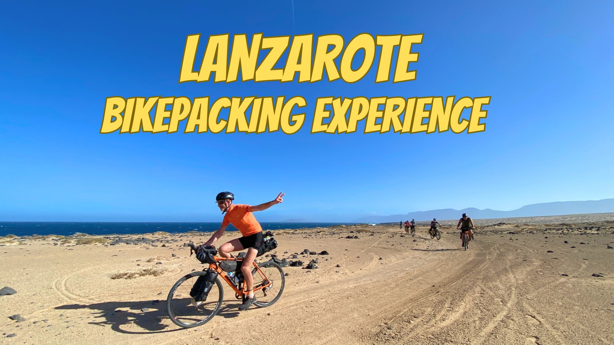 Lanzarote Bikepacking Experience