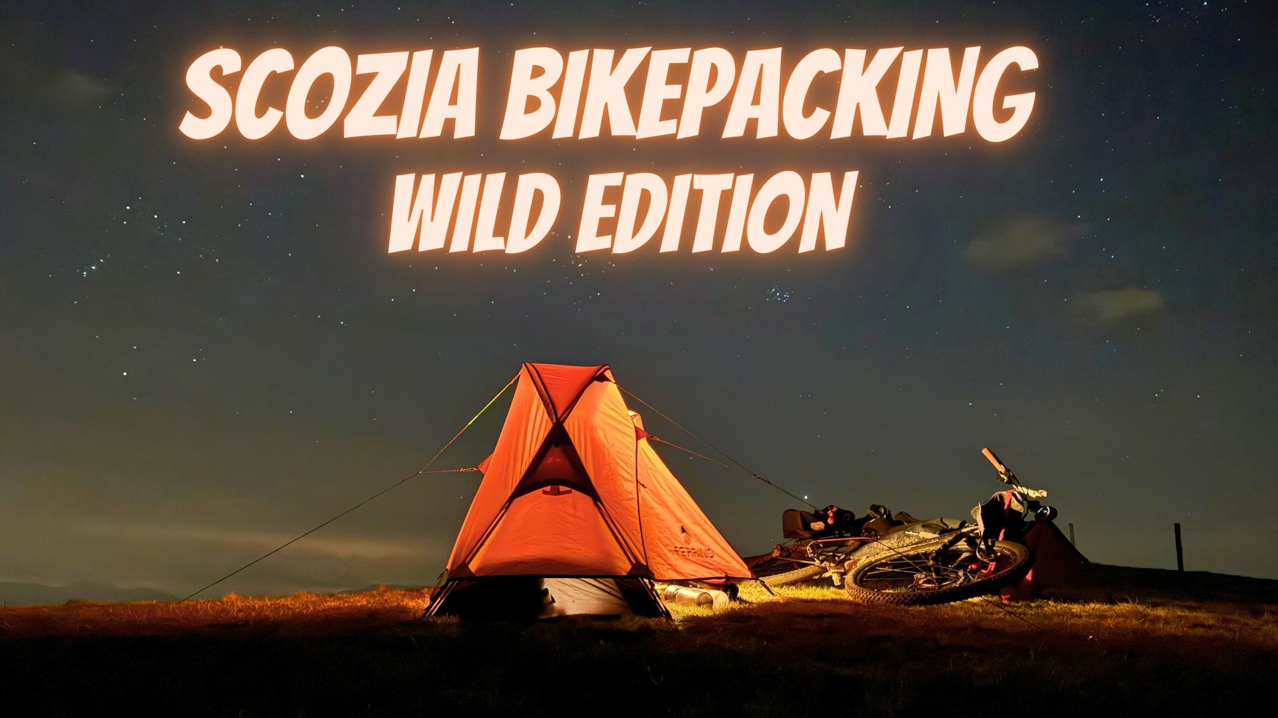 SCOZIA BIKEPACKING WILD EDITION