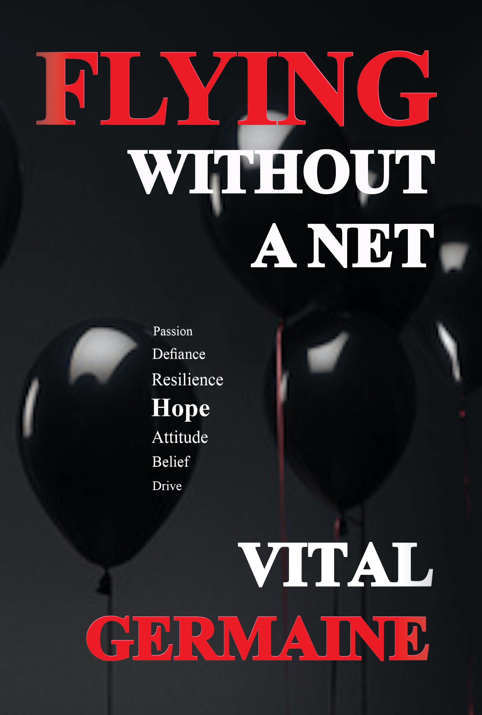 1. BOOK FRONT COVER 2024 black balloons_flying without a net.jpg