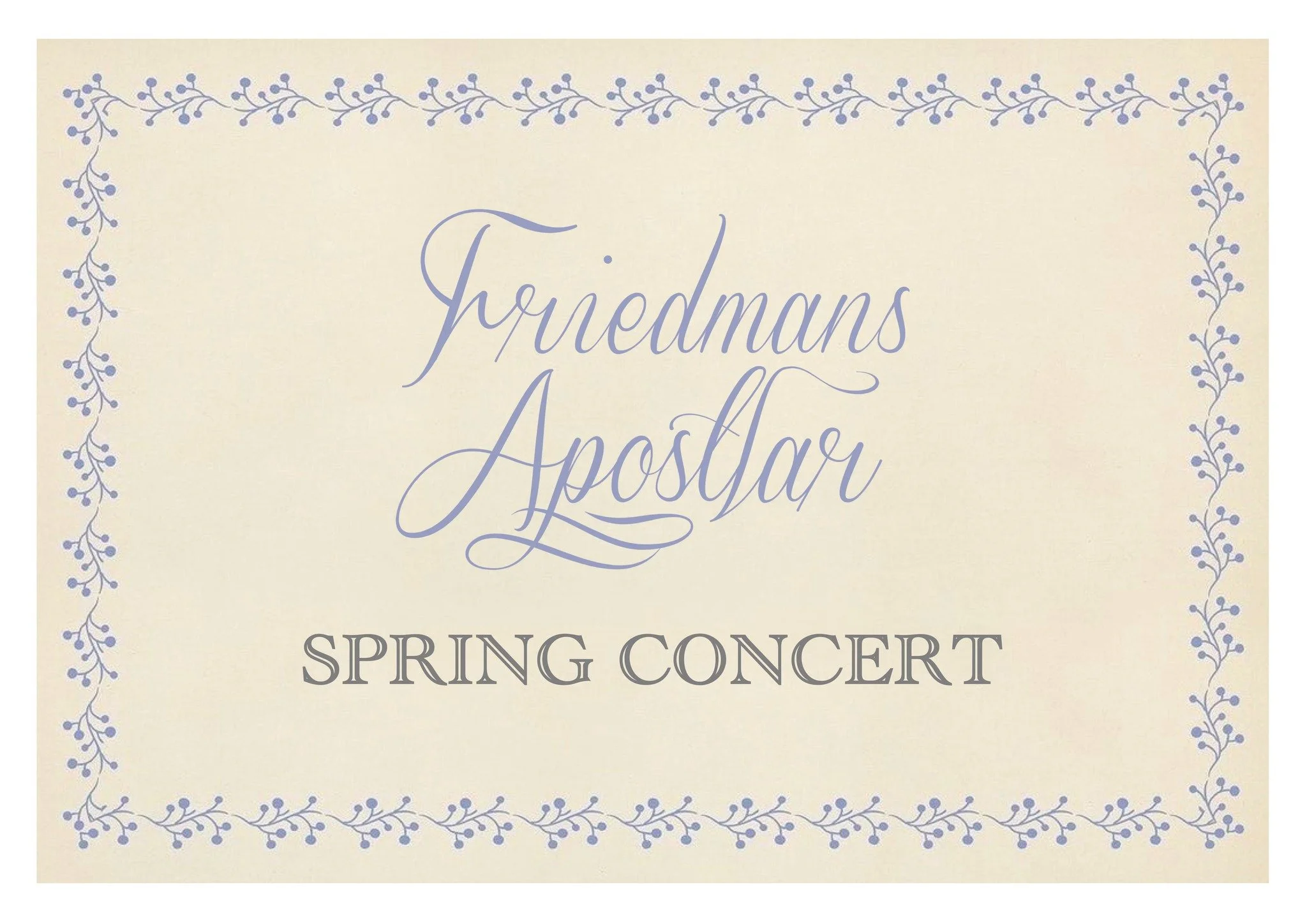 Spring Concert by Friedmans Apostar