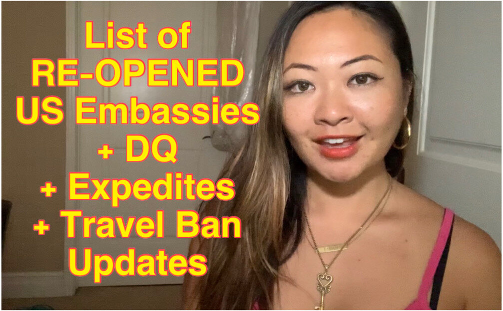 June &amp; July 2020 - Updates on Which U.S. Embassies Are Open &amp; Scheduling Interviews