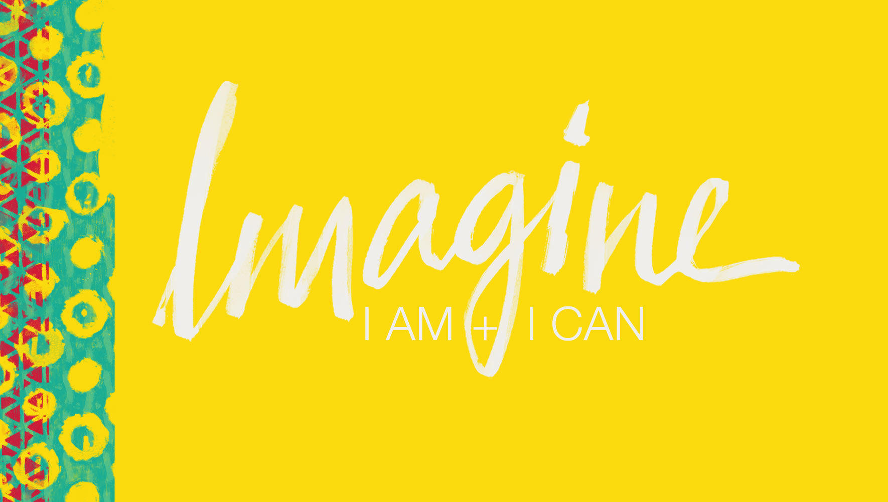Imagine: I Am I Can (Dir. Danielle Lurie)