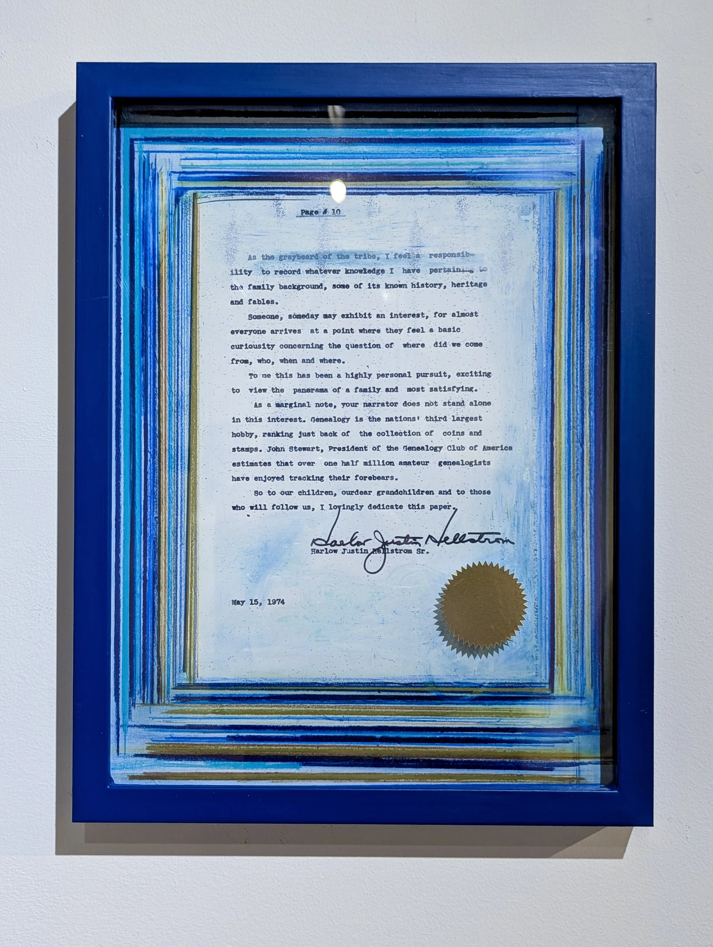  MAY 15TH   Colored pencil on archival inkjet print, customized IKEA frame with gold seal, 12×16”.  Final page of The Hellstrom Chronicle  manuscript, signed and dated, Harlow J. Hellstrom Sr. May 15th 1974.   Opening reception THE HELLSTROMS OF MELR