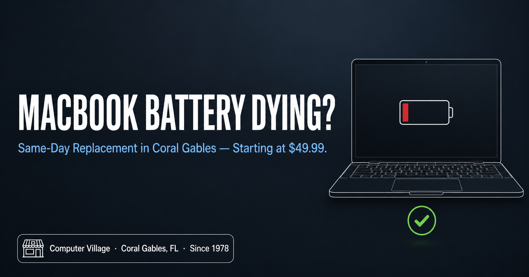 MacBook Battery Replacement: When You Need One, What It Costs, and Why Computer Village Is Miami's Trusted Choice