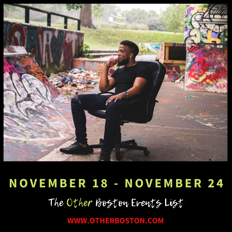 The Other Boston Events List: November 18 - November 24