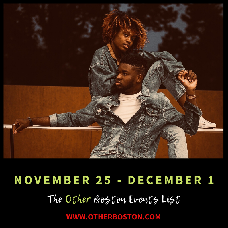 The Other Boston Events List: November 25 - December 1