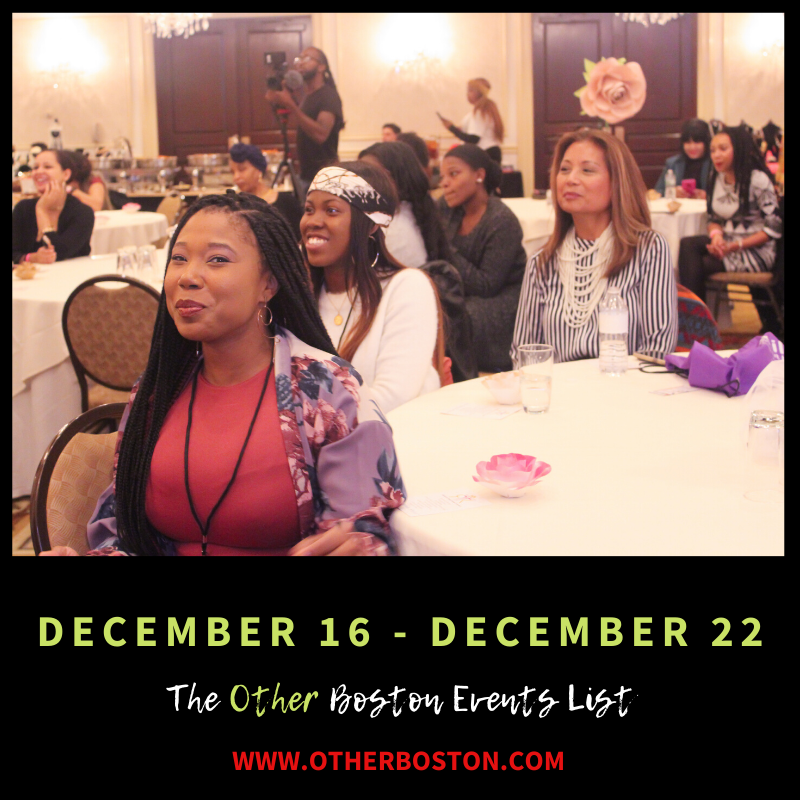 The Other Boston Events List: December 16 - December 22