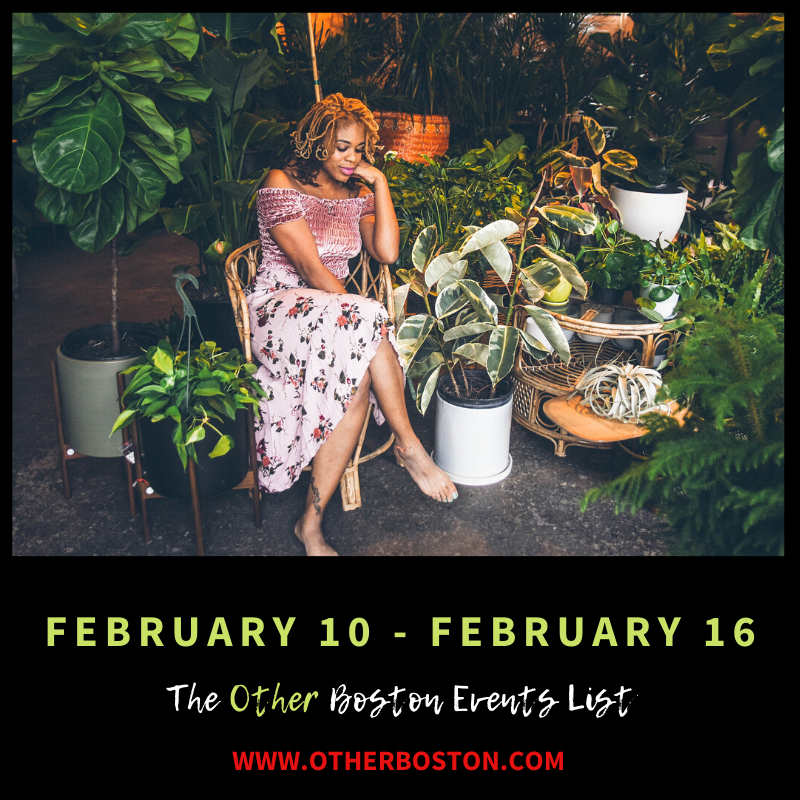 The Other Boston Events List: February 10 - February 16