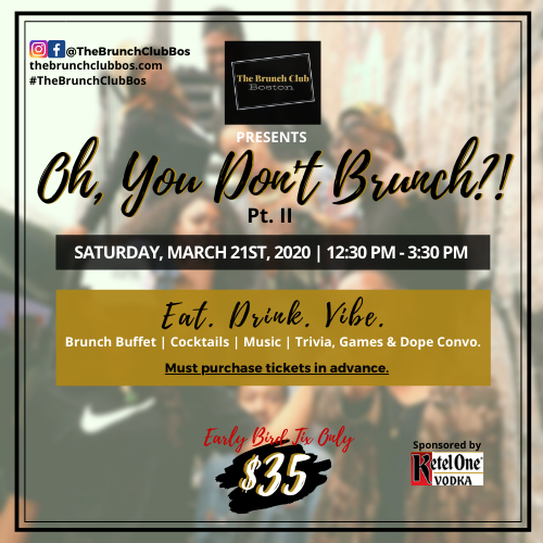 $35 early bird tix through today (SUNDAY) only! It's not a day party, but a vibe! Join The Brunch Club Boston on Saturday, March 21, 2020 from 12:30 PM - 3:30 PM for our second installment of 'Oh, You Don't Brunch?!' We’ll be linking up at Abby Park…