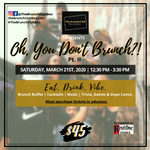 It's not a day party, but a vibe! Join The Brunch Club Boston on Saturday, March 21, 2020 from 12:30 PM - 3:30 PM for our second installment of 'Oh, You Don't Brunch?!' We’ll be linking up at Abby Park in Milton for a delicious brunch buffet and spe…