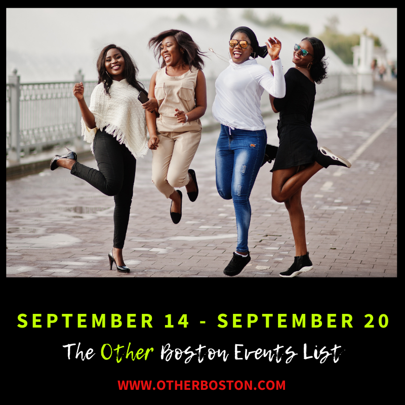 The Other Boston Events List: September 14 - September 20