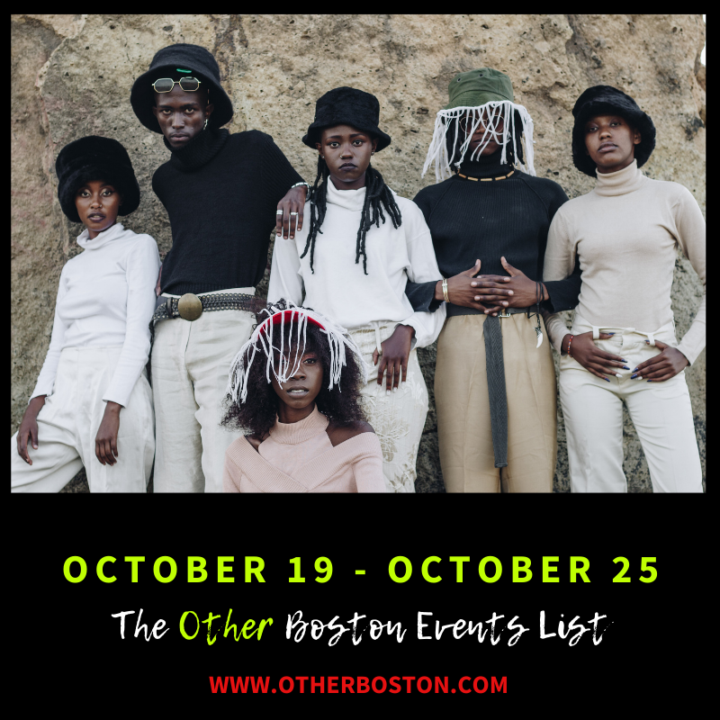 The Other Boston Events List: October 19 - October 25