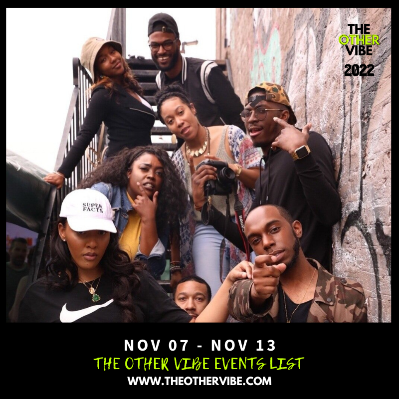 THE OTHER VIBE [HTX] EVENTS LIST: NOV 7, 2022 - NOV 13, 2022