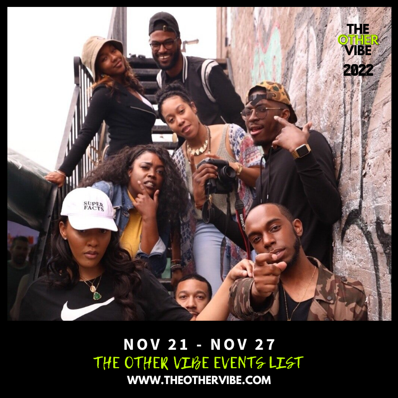 THE OTHER VIBE [HTX] EVENTS LIST: NOV 21, 2022 - NOV 27, 2022