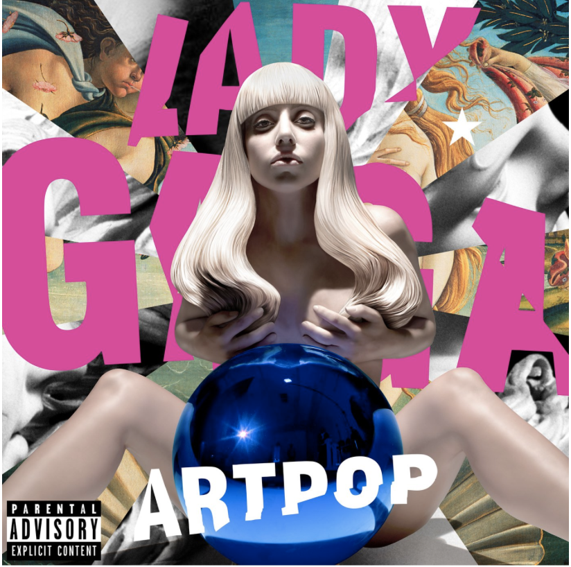 ARTPOP or ARTFLOP? Examining Gaga’s Criminally Underrated “ARTPOP”
