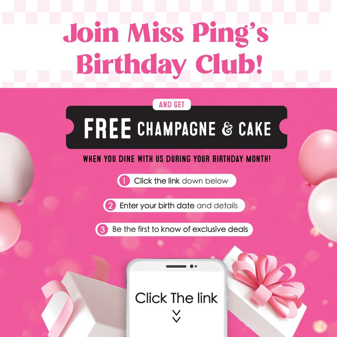 Join Miss Ping&rsquo;s Birthday Club! 🥳🎂 Dine in with us during your birthday month and get:
- @ Miss Ping&rsquo;s The District - a free glass of champagne &amp; cake; or
- @ Miss Ping&rsquo;s The Glen - a free glass of house wine.
(T&amp;Cs apply.