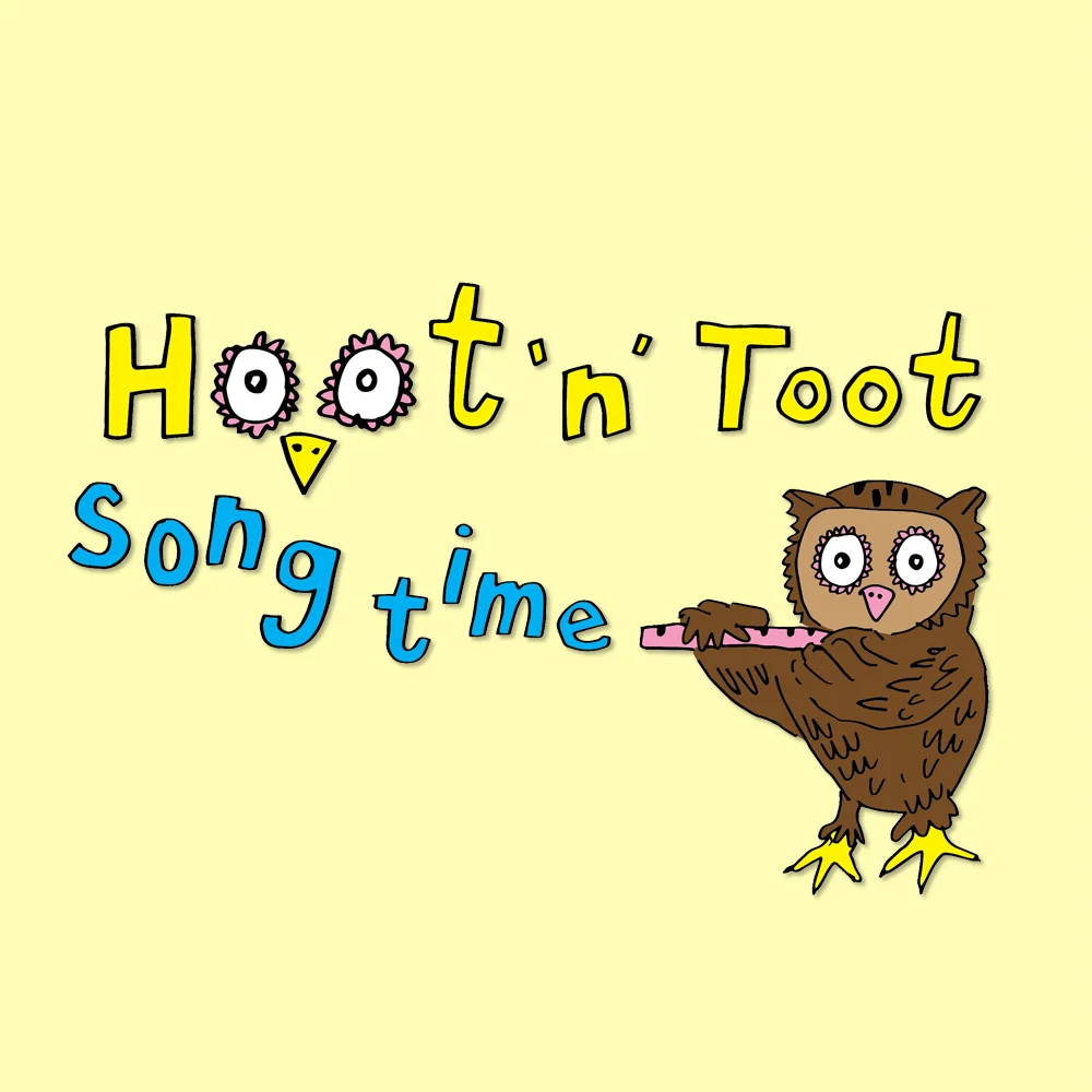 Hoot'n'Toot Songtime